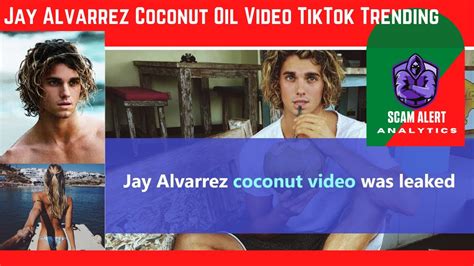 The Truth About Jay Alvarrez and His Coconut Oil TikTok Video